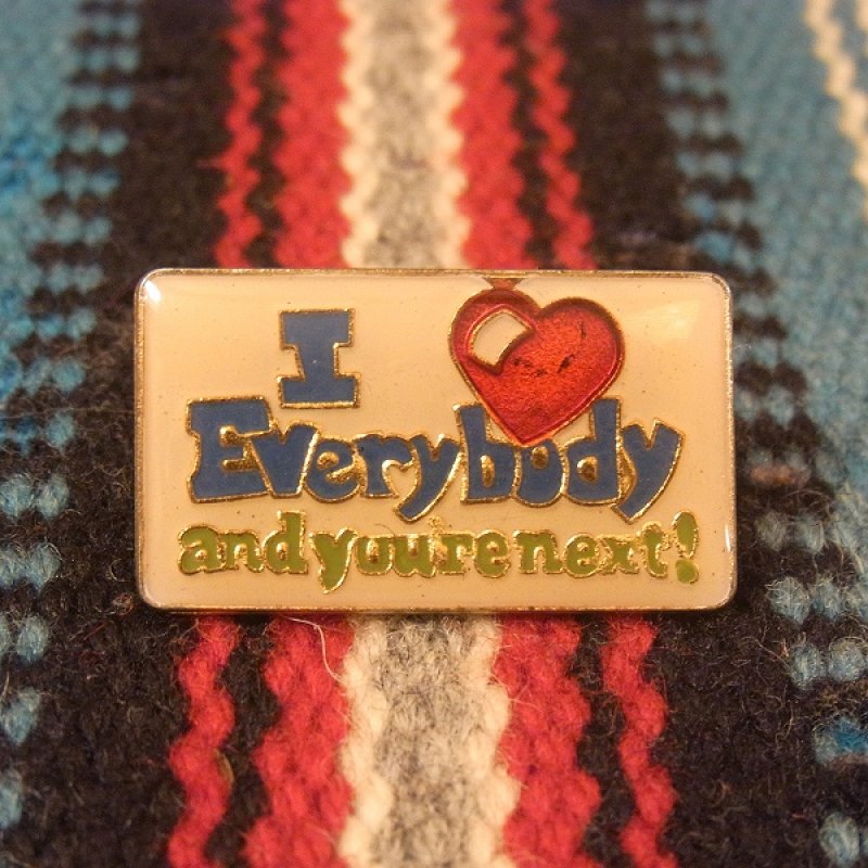 画像1: 【I LOVE EVERYBODY】 1980'S ・ ビンテージ ピンバッチ 