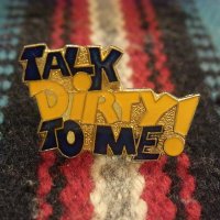 【TALK DIRTY TO ME】 1980-1990's ビンテージピンバッチ #2　