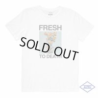 【ALTRU/アルトゥルー】 "FRESH TO DEATH"   Tシャツ  ホワイト・３サイズ(S/M/L) メキシコ製