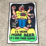 画像: 【ビンテージポスター】１９７７年製【I'D DRINK MORE BEER】ベルベット・アートポスター / 90 X 60 cm ・額縁込み