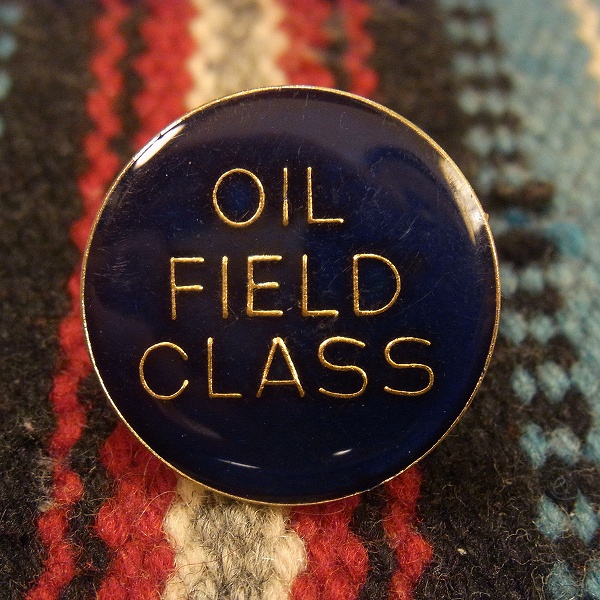 画像1: 【OIL FIELD CLASS】 1980-1990's ビンテージピンバッジ